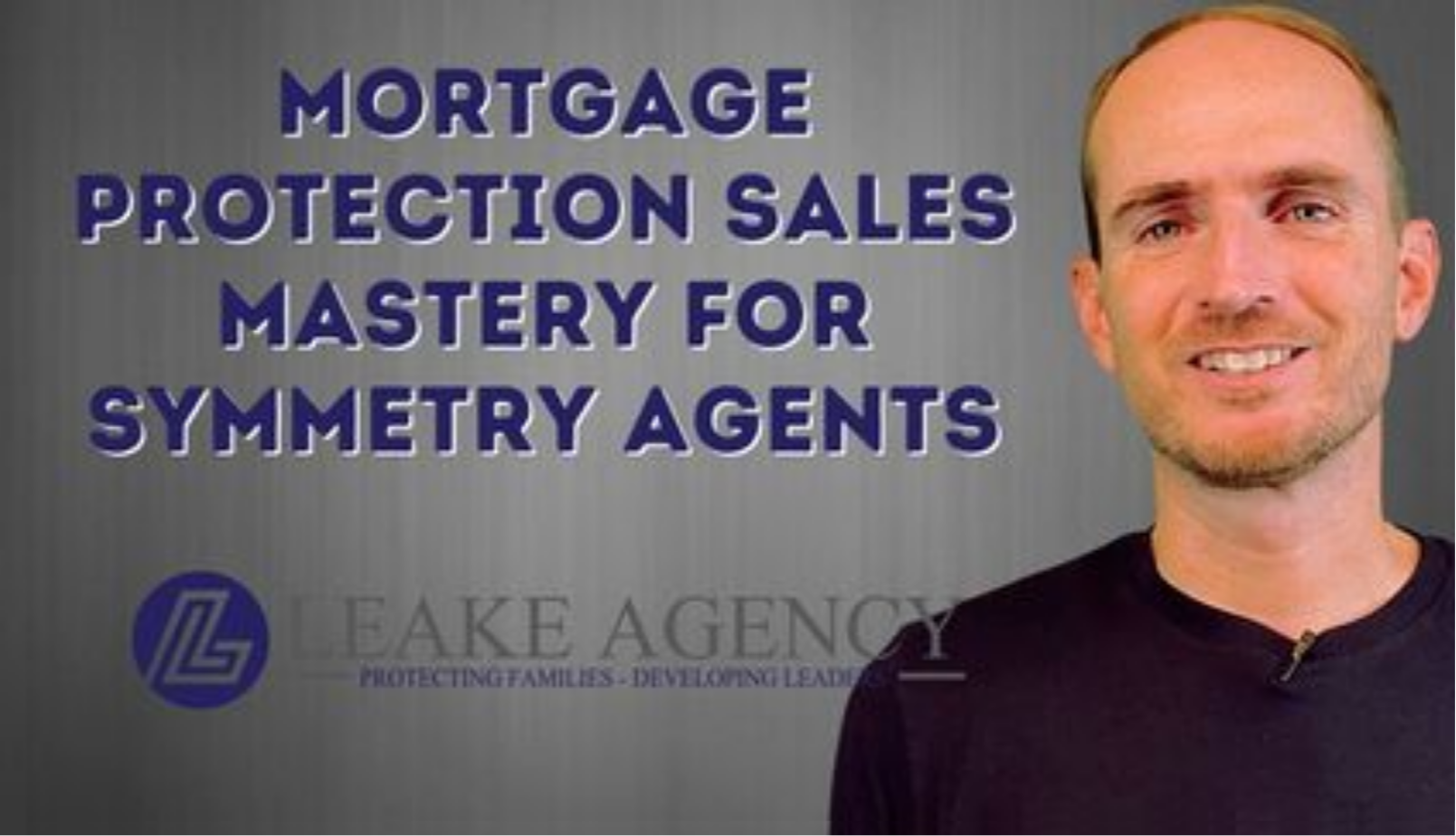 Leake Agency Sales Mastery